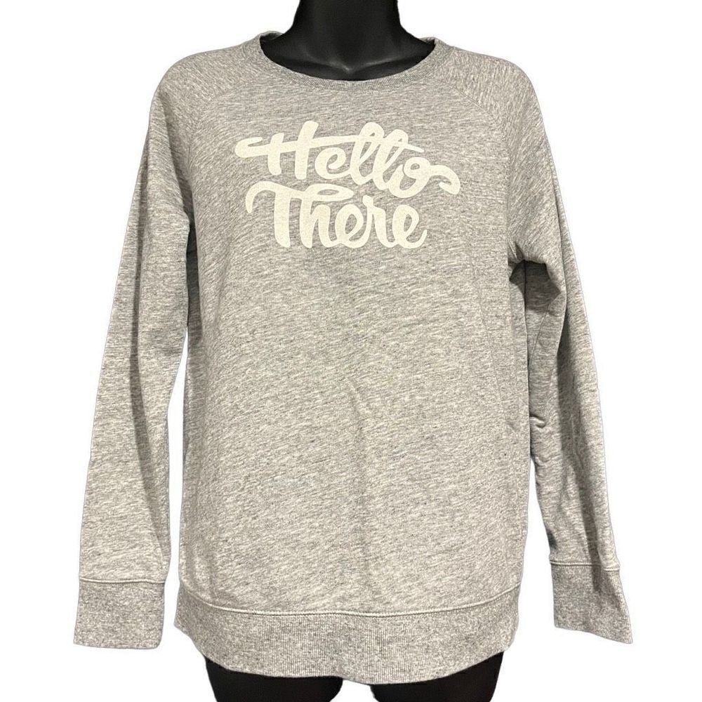 Old Navy “Hello There” Heather Gray Sweatshirt Women’s Small
